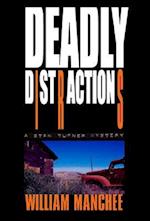 Deadly Distractions: A Stan Turner Mystery 