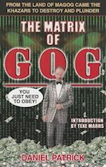 The Matrix of Gog