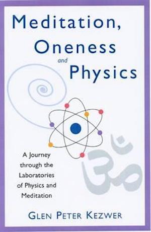 Meditation, Oneness and Physics