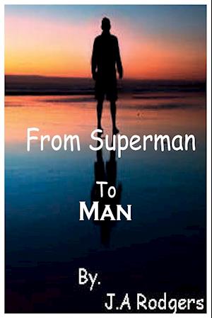 From Superman to Man