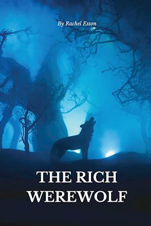 The Rich Werewolf