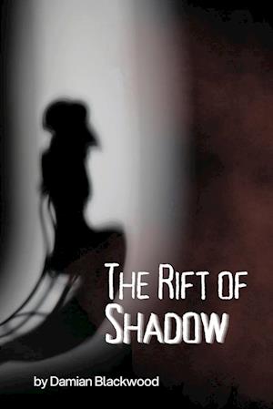 The Rift of Shadows