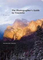 The Photographer's Guide to Yosemite