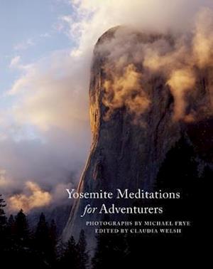 Yosemite Meditations for Adventurers