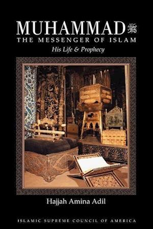 Muhammad: The Messenger of Islam