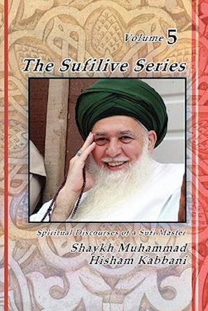 The Sufilive Series, Vol 5