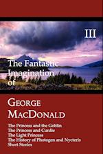 The Fantastic Imagination of George MacDonald, Volume III