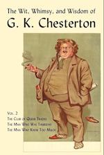 The Wit, Whimsy, and Wisdom of G. K. Chesterton, Volume 2