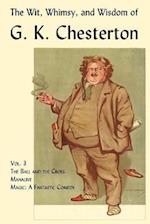 The Wit, Whimsy, and Wisdom of G. K. Chesterton, Volume 3