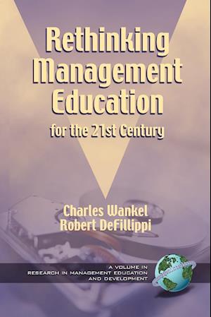 Rethinking Management Education for the 21st Century (PB)