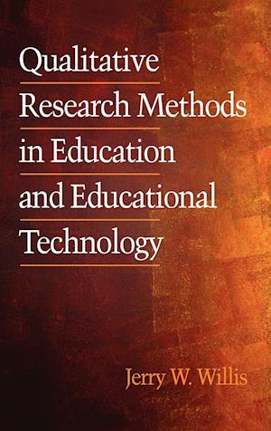 Qualitative Research Methods in Education and Educational Technology (Hc)