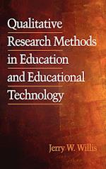 Qualitative Research Methods in Education and Educational Technology (Hc)