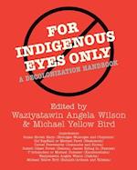 For Indigenous Eyes Only
