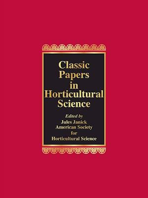 Classic Papers in Horticultural Science