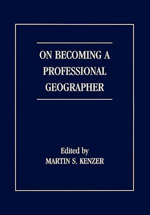 On Becoming a Professional Geographer