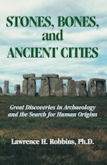 Stones, Bones, and Ancient Cities