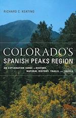 Colorado's Spanish Peaks Region