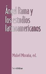 Ángel Rama y los estudios latinoamericanos