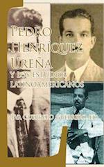 Pedro Henríquez Ureña y los estudios latinoamericanos