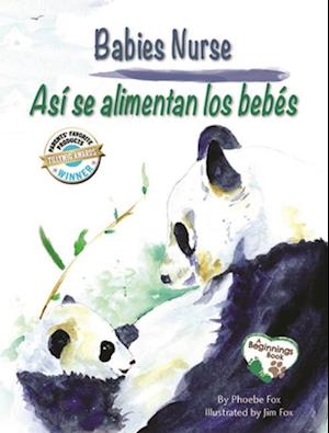 Babies Nurse / Asi se alimentan los bebes