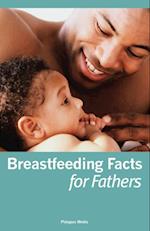 Breastfeeding Facts for Fathers