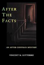 After the Facts: An After Coffman Mystery 