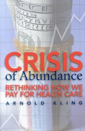 Crisis of Abundance