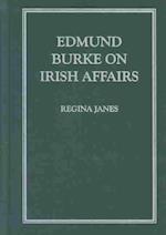 Janes, R:  Edmund Burke on Irish Affairs