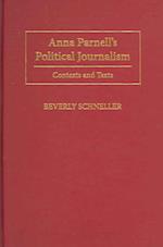 Anna Parnellâ (Tm)S Political Journalism