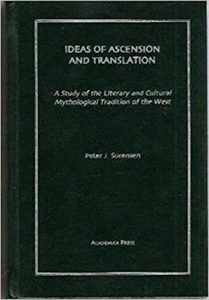 Sorenson, P:  Ideas of Ascension and Translation: a Study of