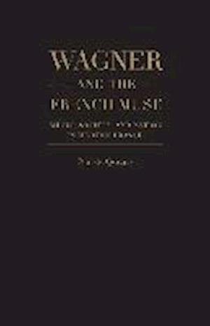 Quenoy, P:  Wagner and the French Muse