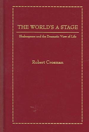 Crosman, R:  The World's a Stage