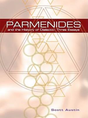 Parmenides and the History of Dialectic