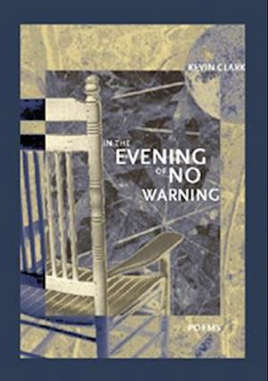 In the Evening of No Warning