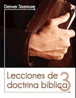 Lecciones de Doctrina Bíblica Tomo 3