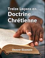 Treize Leçons en Doctrine Chrétienne