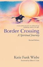 Border Crossing: A Spiritual Journey 