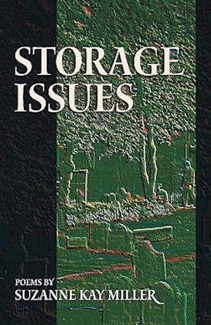 Storage Issues: Poems 1988-2008