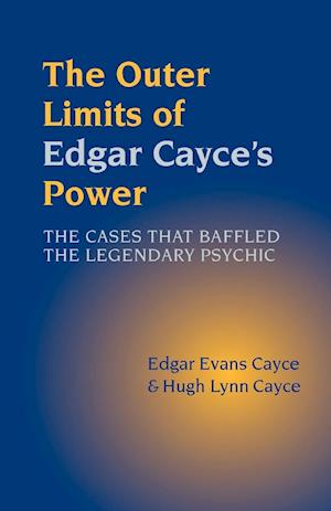 The Outer Limits of Edgar Cayce's Power