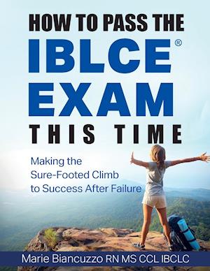 How to Pass the Iblce Exam This Time