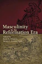 Masculinity in the Reformation Era