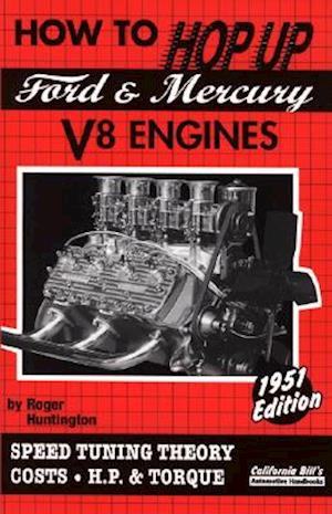 How to Hop Up Ford & Mercury V8 Engines