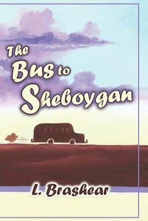 The Bus to Sheboygan