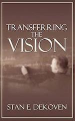 Transferring the Vision