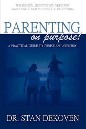 Parenting on Purpose