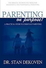 Parenting on Purpose