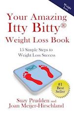 Your Amazing Itty Bitty Weight Loss Book