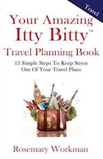 Your Amazing Itty Bitty Travel Planning Book