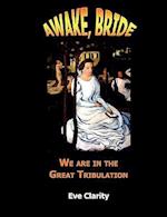 Awake, Bride