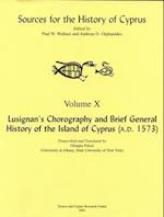 Lusignan's Chorography and Brief General History of the Island of Cyprus (A.D. 1573)
